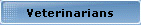 Veterinarians